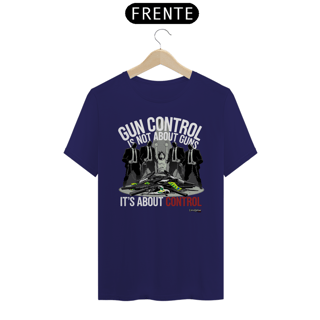Nome do produto Camiseta - Gun Control - Light Colored - [Prime Shirt]