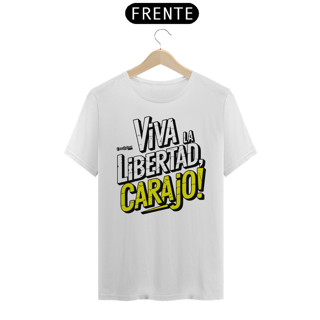 Nome do produto Camiseta - Viva La Libertad Carajo #02 - [Prime Shirt]