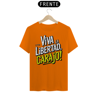 Nome do produto Camiseta - Viva La Libertad Carajo #02 - [Prime Shirt]