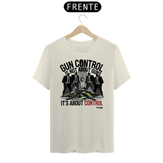 Nome do produto Camiseta - Gun Control - Dark Colored - [Prime Shirt]