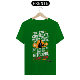 Nome do produto Camiseta - Try To Take My Bitcoins - [Quality Shirt]