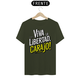 Nome do produto Camiseta - Viva La Libertad Carajo #02 - [Prime Shirt]