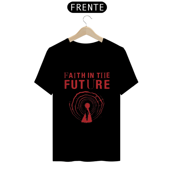 Camiseta - Faith in the Future