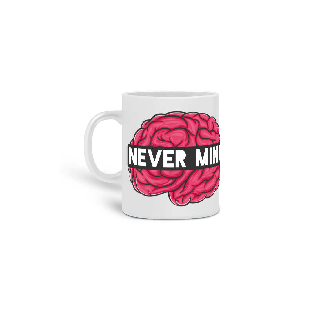 Nome do produto: NEVER MIND