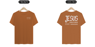 Nome do produto Camiseta Prime Jesus, o Único Deus Verdadeiro (Frente e Costas)– Stavros