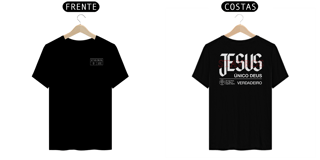 Nome do produto Camiseta Prime Jesus, o Único Deus Verdadeiro (Frente e Costas)– Stavros
