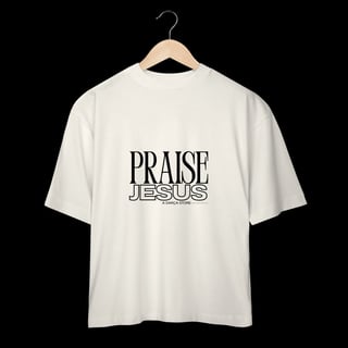 Nome do produto PRAISE - OVER 