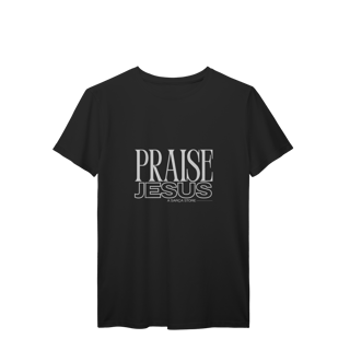 Nome do produto PRAISE - TSHIRT