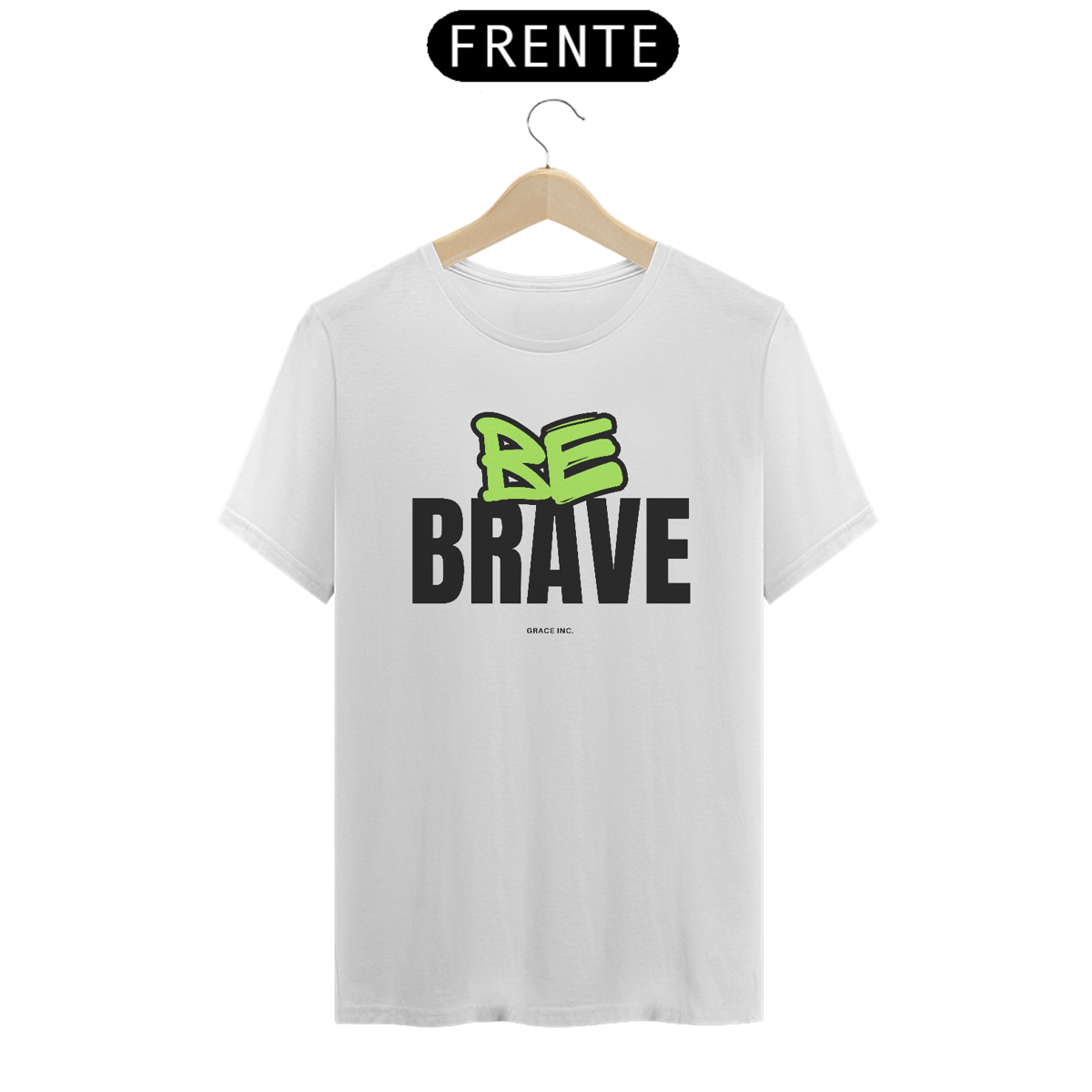 Nome do produto: T-shirt | Be Brave