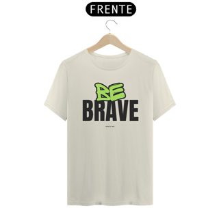 Nome do produto T-shirt | Be Brave