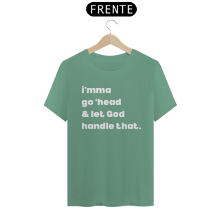 Nome do produto T-shirt Estonada | Let God Handle 