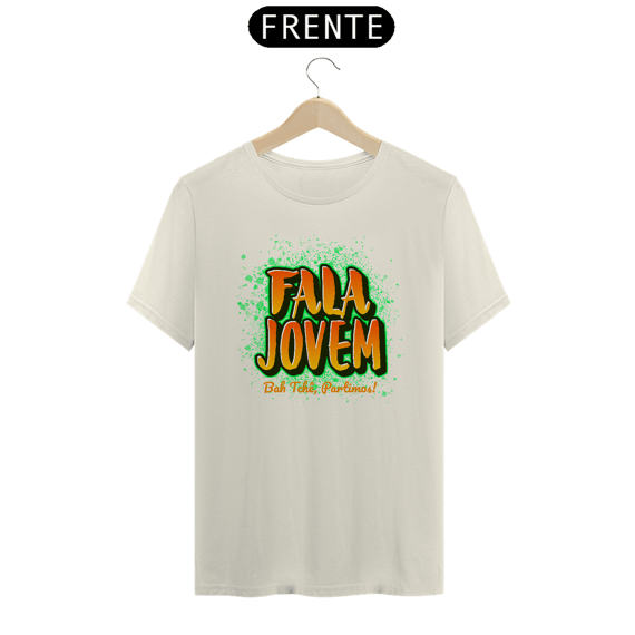 Camiseta Pima Fala Jovem Bah Tchê Partimos