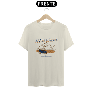 Nome do produto Camiseta A Vida é Agora  Bah Tchê Partimos