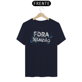 Nome do produto Camisa Fora Xandão