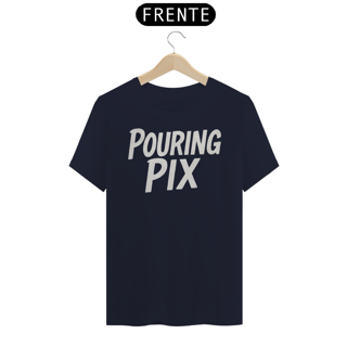 Nome do produto Camisa Pouring Pix Nova