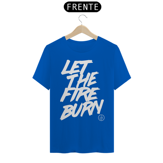 Camisa Let The Fire Burn