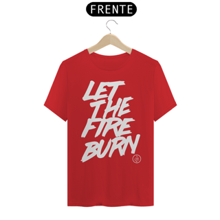 Nome do produto Camisa Let The Fire Burn