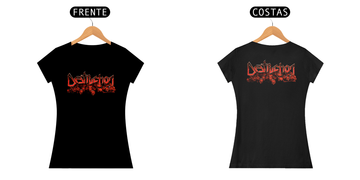 Nome do produto: Destruction - Feminina (Frente/Costas)