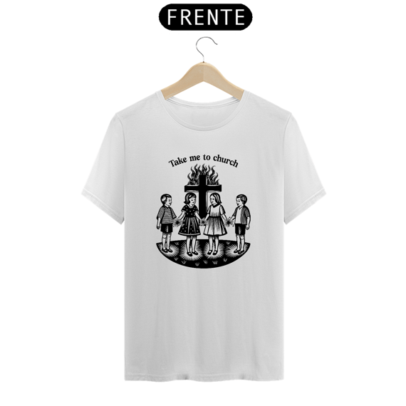 T-shirt Take me to church