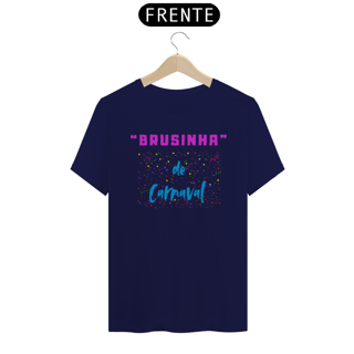 Nome do produto Camiseta Masculina - Brusinha de Carnaval