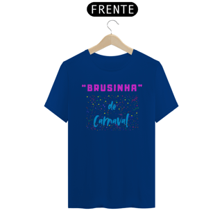 Nome do produto Camiseta Masculina - Brusinha de Carnaval