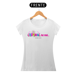 Nome do produto Camiseta Feminina - Carnaval 2