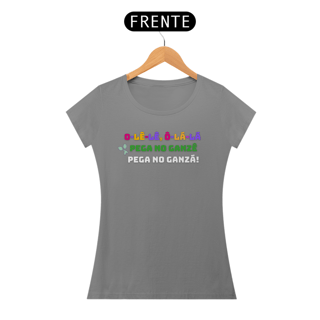Nome do produto Camiseta Baby Look - Pega no Ganzá