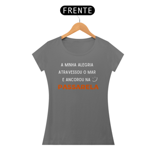 Nome do produto Camiseta Feminina - Alegria