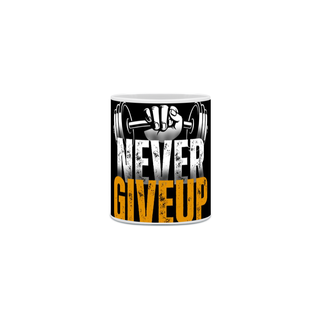 Caneca Never Giveup