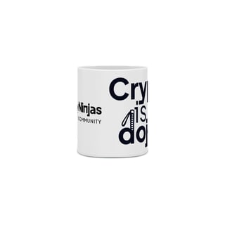 Caneca Crypto is my dojo - Wealthy Ninjas
