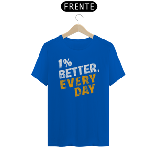 Nome do produto Camiseta 1porcento Better, Everyday