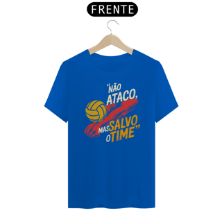 Nome do produto Camiseta Líbero – “Não Ataco, Mas Salvo o Time”