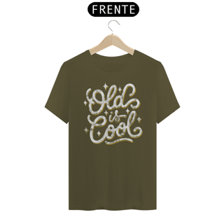 Nome do produto Camiseta old is cool