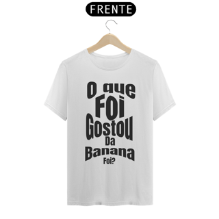 Nome do produto Camisas Gostou da Banana?