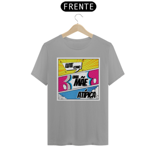 Nome do produto Camiseta Mãe Atípica