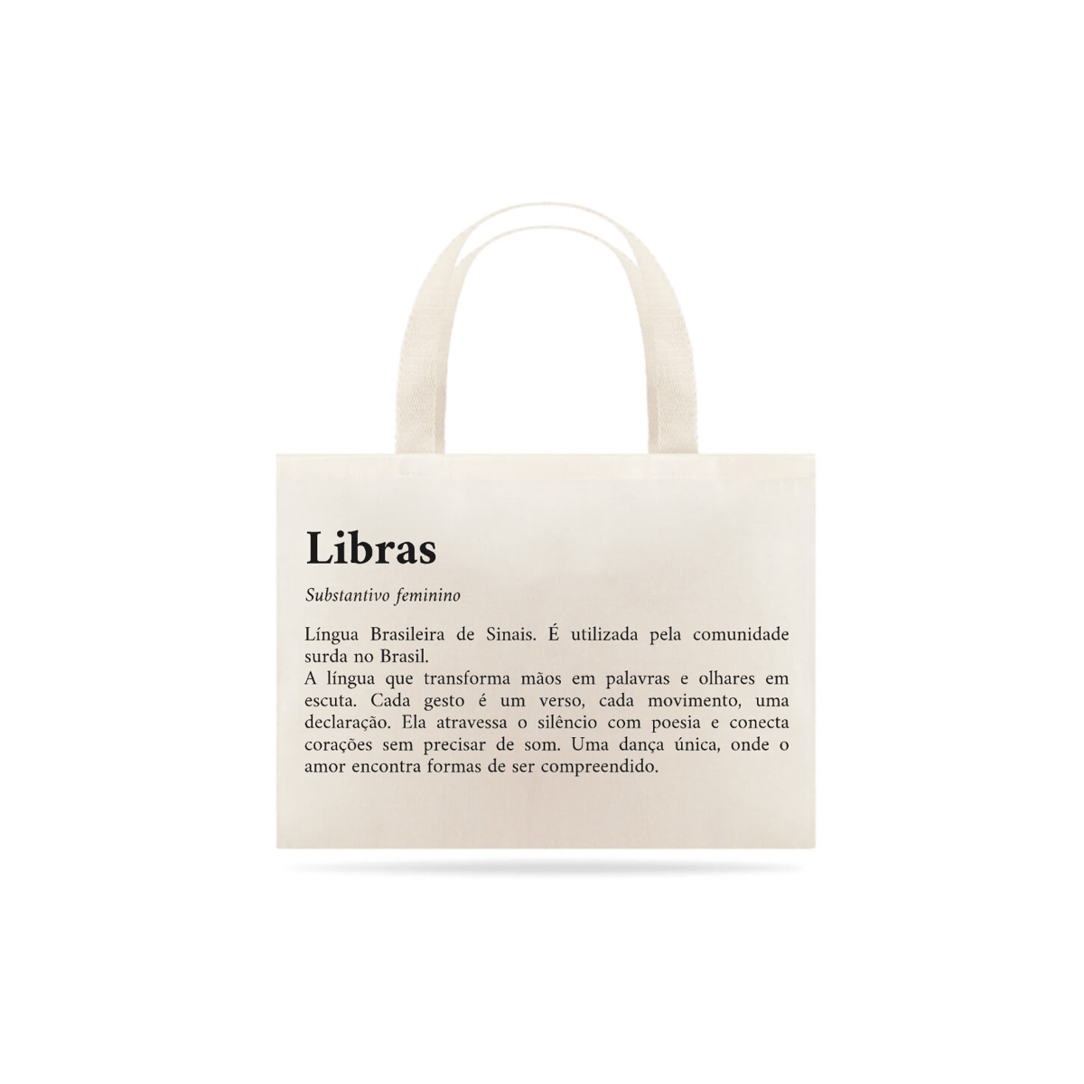 Nome do produto: Eco bag Significado de Libras