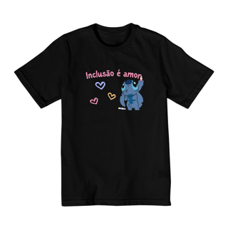 Camiseta infantil Inclusão é amor Stitch