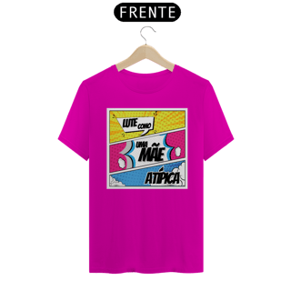Nome do produto Camiseta Mãe Atípica