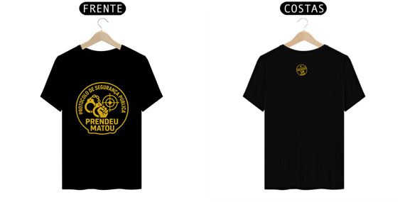 Camiseta Prendeu Matou