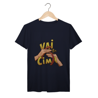 Nome do produto Vai pra cima - Camiseta Premium