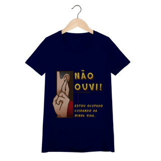 Nome do produto Não ouvi - Baby Look Conforto