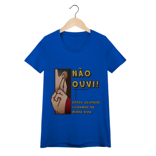 Nome do produto Não ouvi - Baby Look Conforto