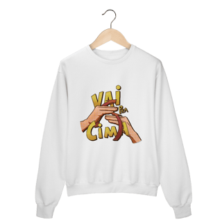 Nome do produto Vai pra cima - Moletom Premium