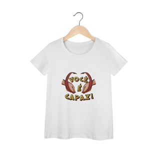 Nome do produto Você é capaz - Baby Look Premium