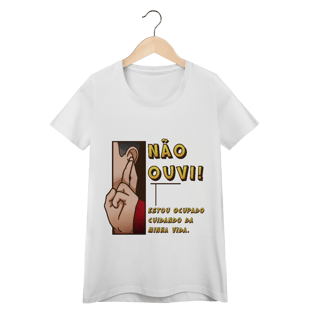 Nome do produto Não ouvi - Baby Look Conforto