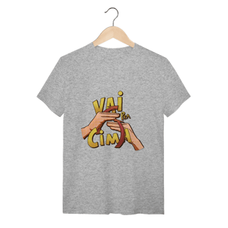 Nome do produto Vai pra cima - Camiseta Conforto