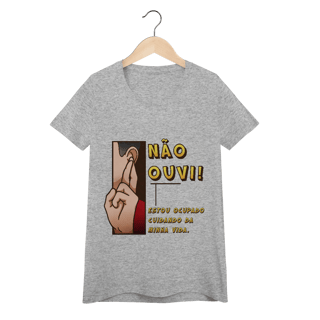 Nome do produto Não ouvi - Baby Look Conforto