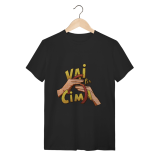 Vai pra cima - Camiseta Conforto