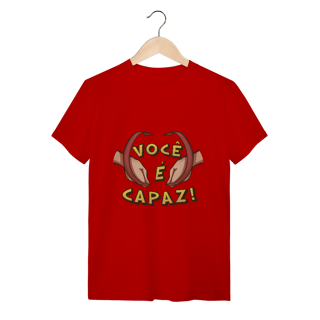 Nome do produto Você é capaz - Camiseta Conforto