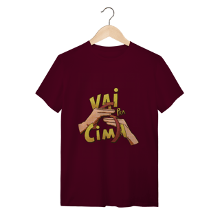 Nome do produto Vai pra cima - Camiseta Conforto